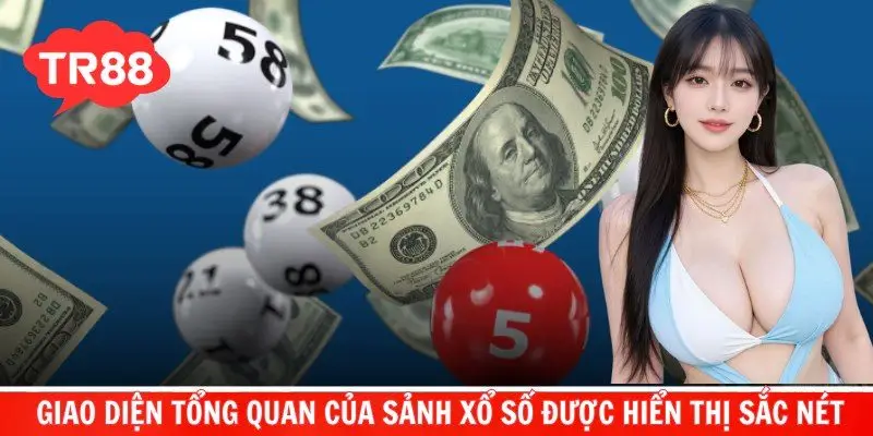  Giao diện tổng quan của sảnh xổ số được hiển thị sắc nét
